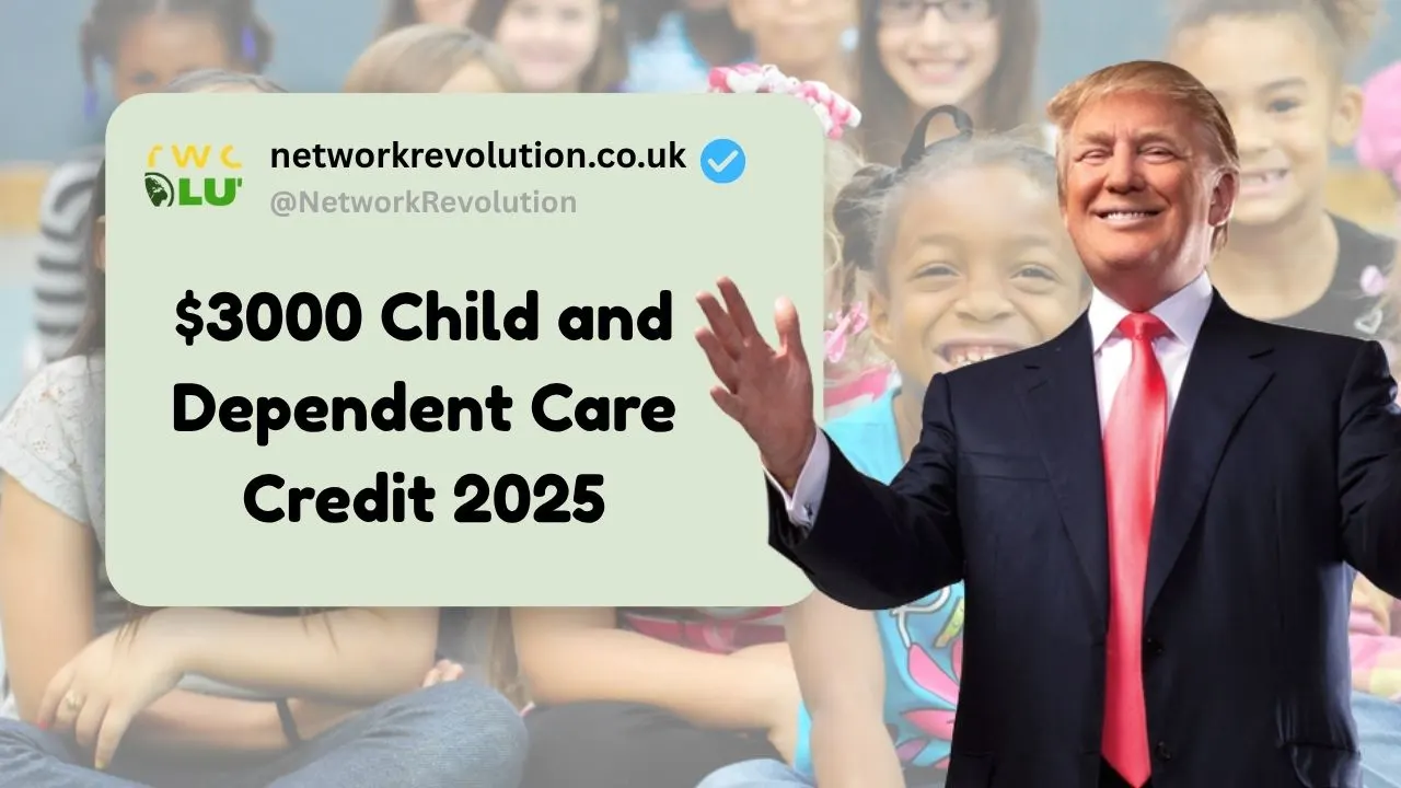 $3000 Child and Dependent Care Credit 2025
