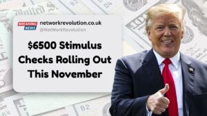 $6500 Stimulus Checks Rolling Out This November – Check Eligibility Criteria, Payout Dates, and Hidden Rules​