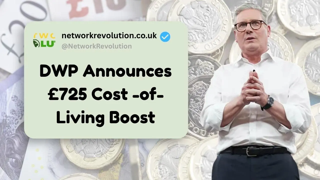 DWP Announces £725 Cost of Living Boost
