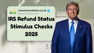 IRS Refund Status Stimulus Checks 2025: Full Payment Schedule & Check Eligibility