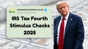 IRS Tax Fourth Stimulus Checks 2025 – Full Payment Schedule & Eligibility
