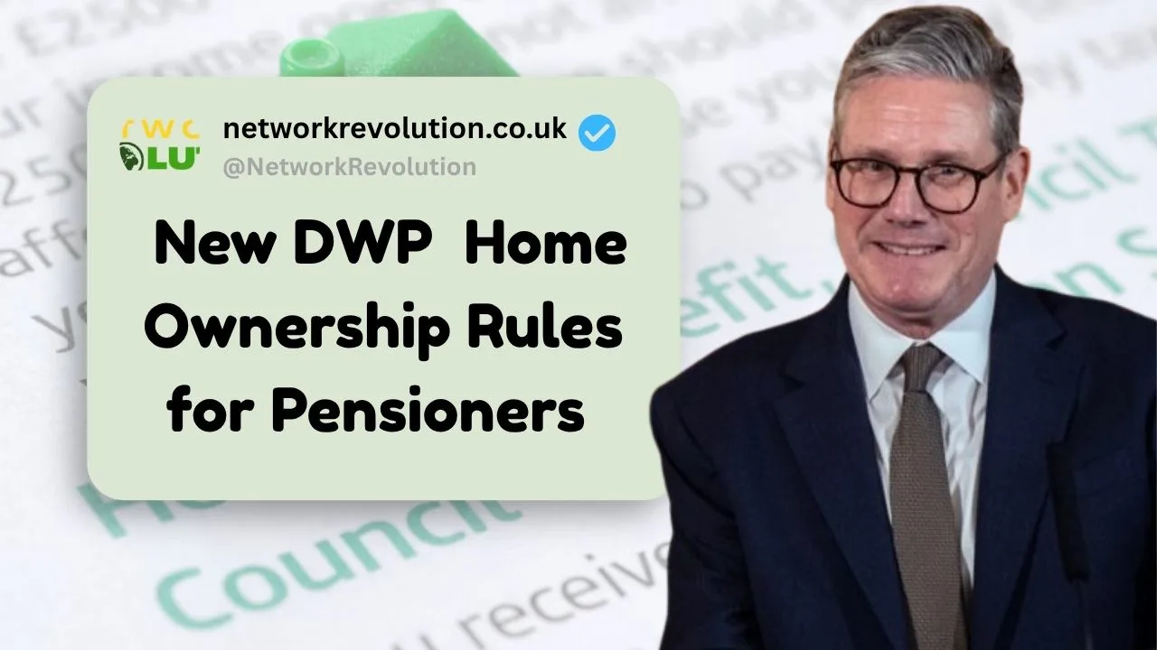 New DWP Home Ownership Rules for Pensioners