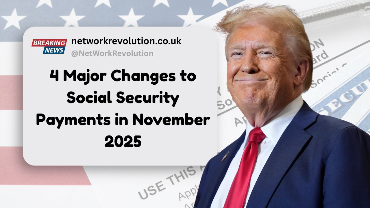 4 Major Changes to Social Security Payments in November 2025 — What Retirees Need to Know