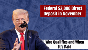 Federal $2,000 Direct Deposit in November 2025 – What’s Real, What’s Not, and How to Stay Safe