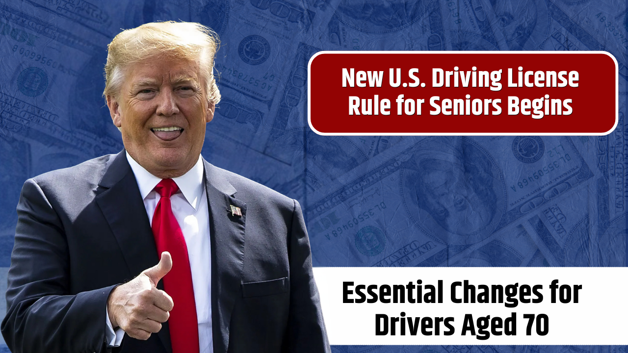 New U.S. Driving License Rule for Seniors Begins November 2025 – Vital Updates for Drivers Over 70